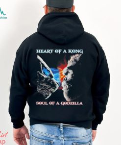 Heart Of A Kong Soul Of A Godzilla T Shirt