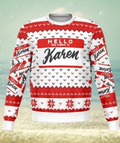 Hello My Name Is Karen Ugly Christmas Sweater