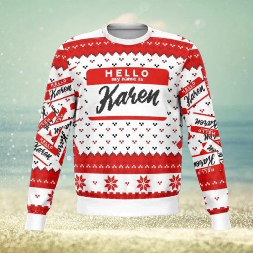 Hello My Name Is Karen Ugly Christmas Sweater