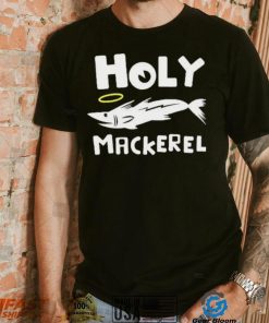 Holy mackerel geek shirt