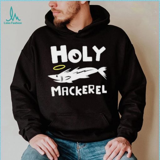 Holy mackerel geek shirt
