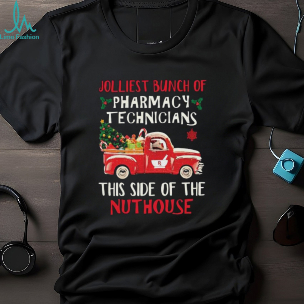 Hot Jolliest Bunch Of Pharmacy Technician This Side Of Nuthouse Car Red Xmas Shirt Hot Jolliest Bunch Of Pharmacy Technician This Side Of Nuthouse Car Red Xmas Shirt