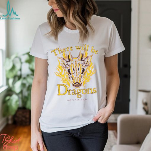 House Of The Dragon There Will Be Dragons Boyfriend Fit Girls T Shirt