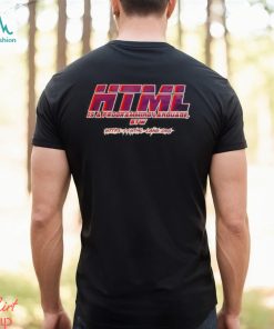 Html Is A Programming Language Btw Shirt