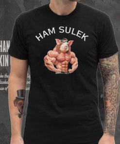 Hvyapprl Ham Sulek Shirt