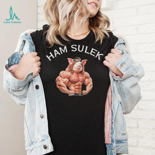 Hvyapprl Ham Sulek Shirt