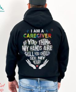 I Am A Caregiver Shirt