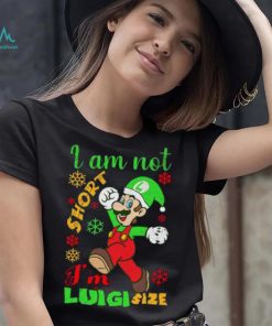 I Am Not Luigi Size Mario Size Christmas Shirt