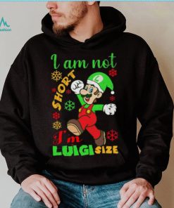 I Am Not Luigi Size Mario Size Christmas Shirt