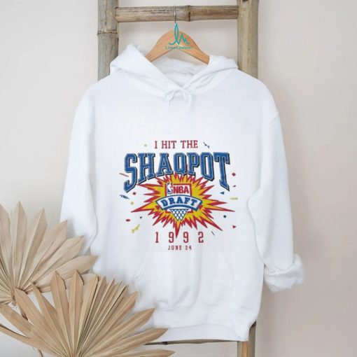 I HIT THEY SHAOPOT NBA 1992 JUN shirt