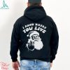 I Know Where You Live Shirt