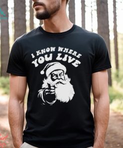 I Know Where You Live Shirt