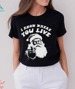 I Know Where You Live Shirt