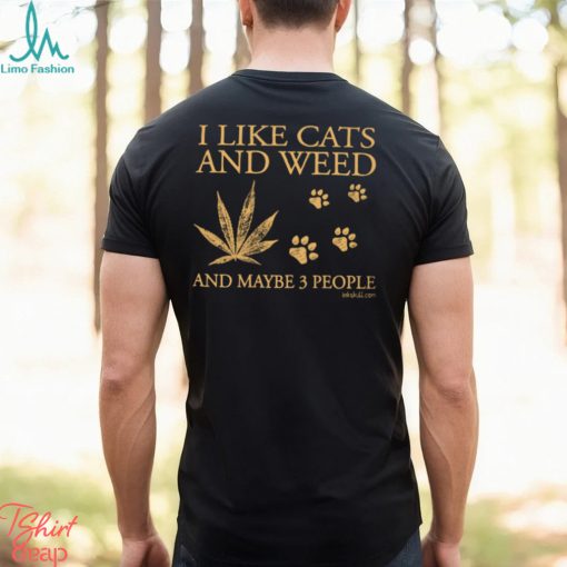 I Like Cats And Weed Classic T Shirt