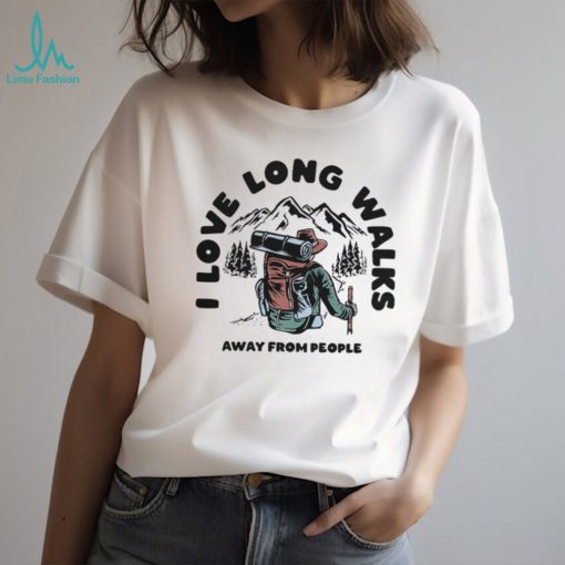 I Love Long Walks Shirt