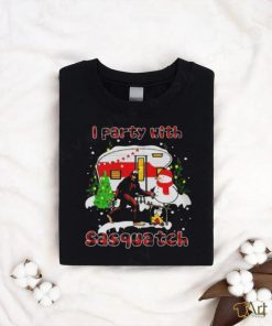 I Party With Sasquatch Bigfoot Camping Sasquatch Believers Snowman Christmas shirt