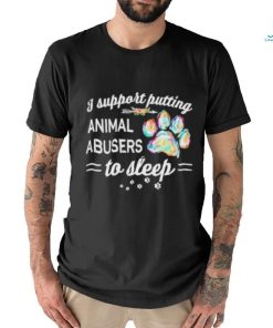 I Putting Animal Abusers To Sleep Dog Paw Shirt