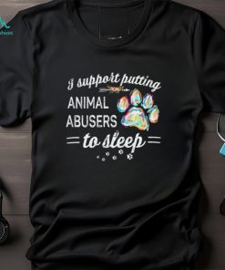 I Support Putting Animal To Sleep Shirt, hoodie, sweater, long sleeve and tank top I Support Putting Animal To Sleep Shirt