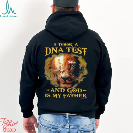 I TOOK A DNA TEST AND GOD IS MY FATHER Classic T Shirt