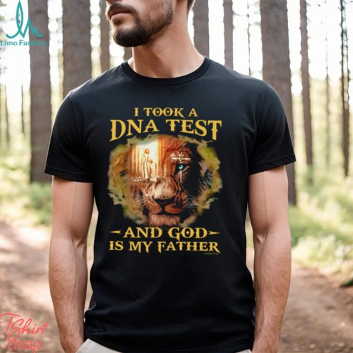 I TOOK A DNA TEST AND GOD IS MY FATHER Classic T Shirt