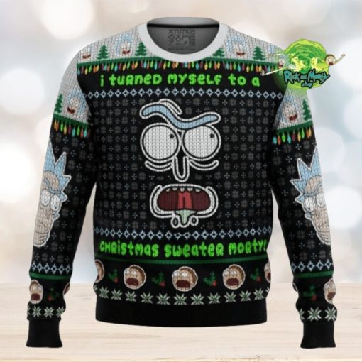 I Turned Myself Into A Christmas Sweater Rick And Morty Ugly Christmas Sweater