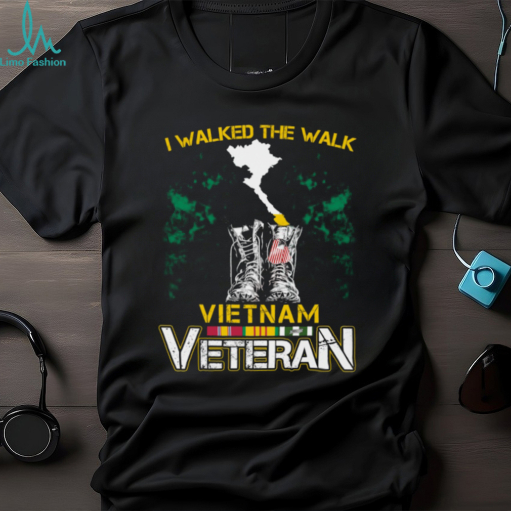 I Walked The Walk Vietnam Veteran Classic T Shirt I Walked The Walk Vietnam Veteran Classic T Shirt