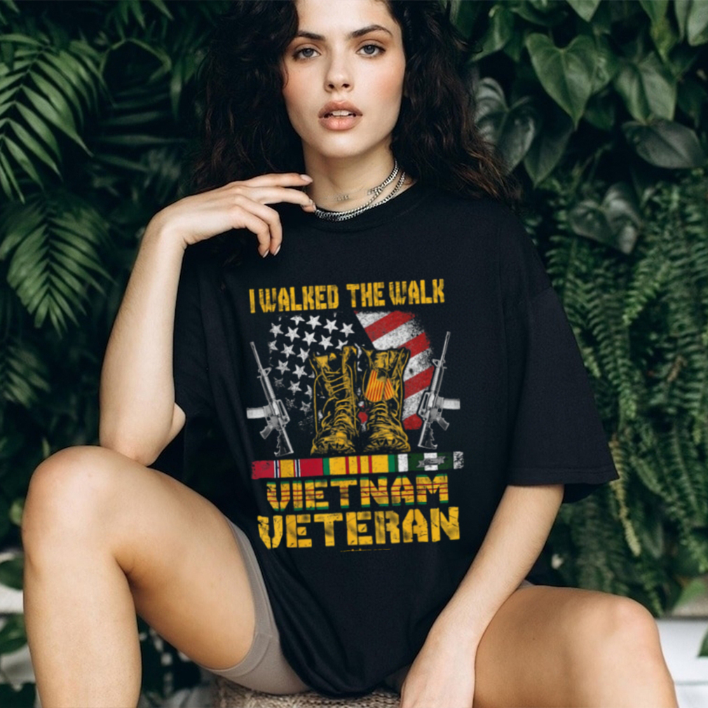 I Walked The Walk Vietnam Veteran Shirt I Walked The Walk Vietnam Veteran Shirt