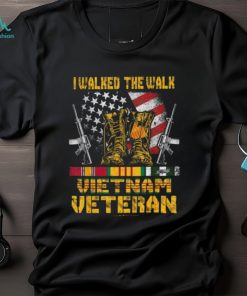 I Walked The Walk Vietnam Veteran Shirt, hoodie, sweater, long sleeve and tank top I Walked The Walk Vietnam Veteran Shirt