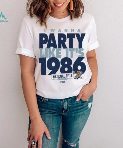 I Wanna Party Like It's 1986 for Penn State College T Shirt