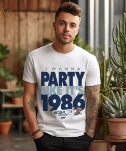 I Wanna Party Like It's 1986 for Penn State College T Shirt