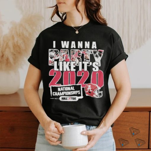 I Wanna Party Like It’s 2020 National Championships Alabama Crimson Tide Shirt