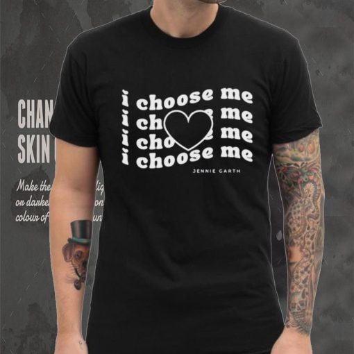 I choose me Jennie Garth shirt