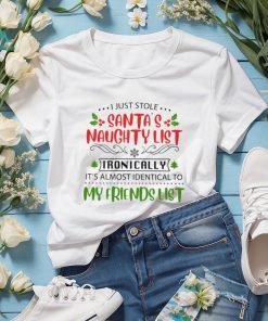 I just stole santa's naughty list Classic T Shirt