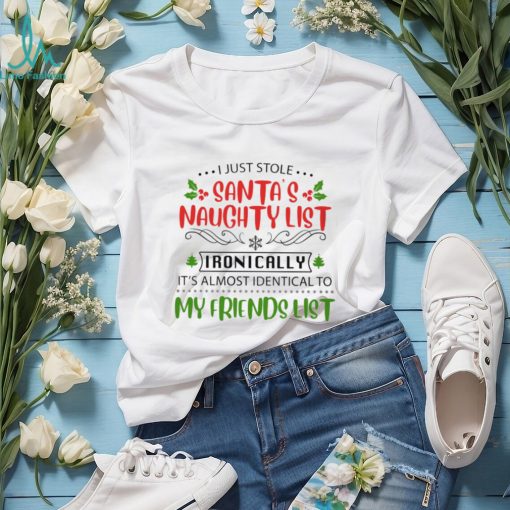 I just stole santa's naughty list Classic T Shirt