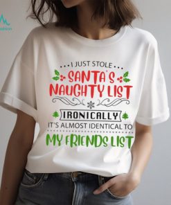 I just stole santa's naughty list Classic T Shirt