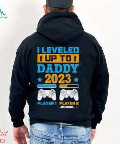 I leveled up to daddy 2023 player 1 player 2 joining shirt