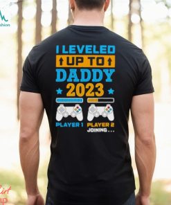 I leveled up to daddy 2023 player 1 player 2 joining shirt