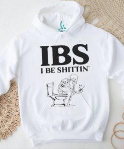 Ibs Be Shittin Funny Skeleton Shirt