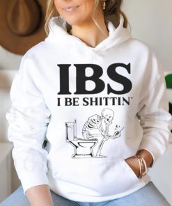 Ibs Be Shittin Funny Skeleton Shirt