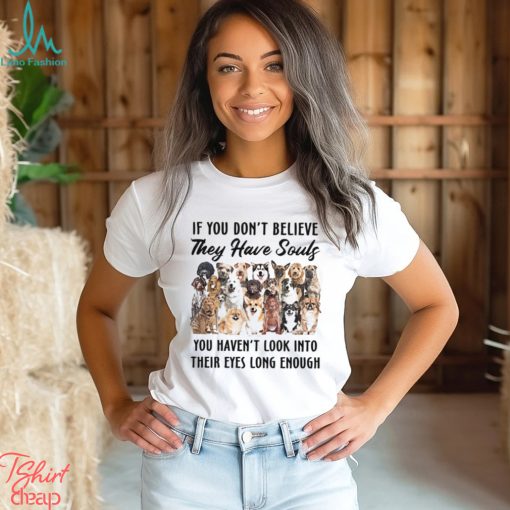 If You Don’t Believe Classic T Shirt