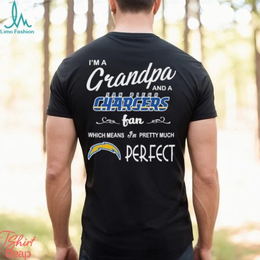 I’m A Grandpa And A Los Angeles Chargers Pretty Much Perfect Shirt