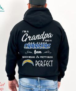 I’m A Grandpa And A Los Angeles Chargers Pretty Much Perfect Shirt