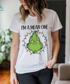 Im A Mean One Shirt