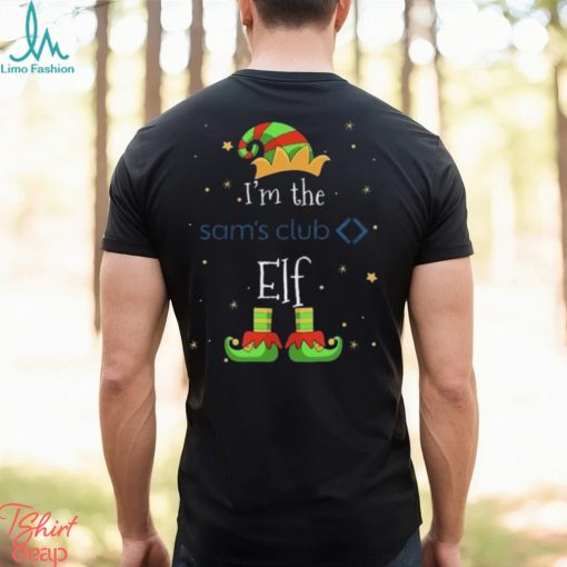 I’m the Sam’s Club ELF shirt