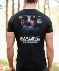Imagine Aaron Judge And Juan Soto Competing for the Al MVP Award in 2024 shirt