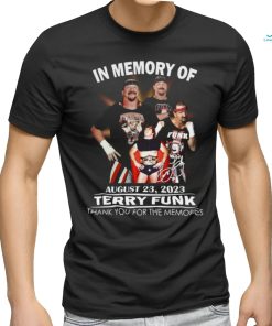 In Memory Of August 23, 2023 Terry Funk Thank You For The Memories Unisex T Shirt