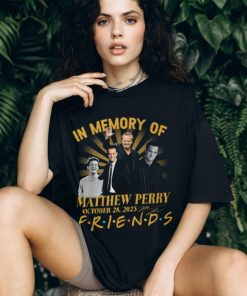 In Memory Of Matthew Perry October 28, 2023 Friends T Shirt