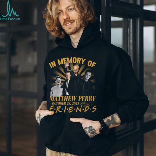 In Memory Of Matthew Perry October 28, 2023 Friends T Shirt