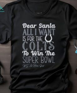Indianapolis Colts All I Want To Win The Super BOWL T Shirt