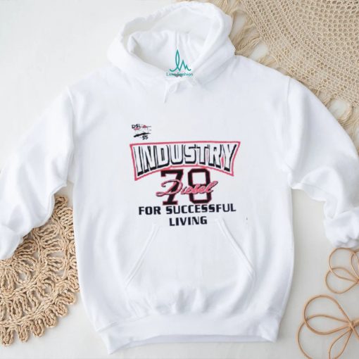 Industry 78 Diesel For Successful Living Shirt